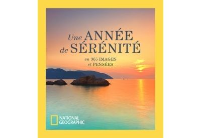 Une année de sérénité - En 365 images et pensées