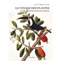 Le voyage des plantes et les grandes découvertes