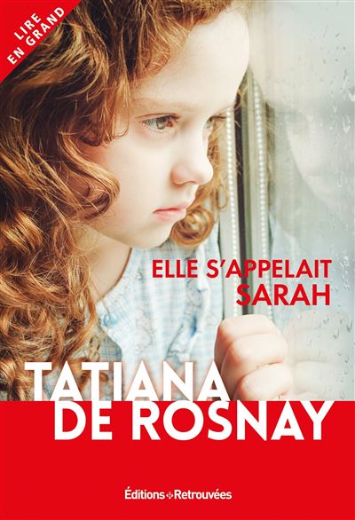 Elle s'appelait Sarah - Tatiana De Rosnay - Editions Retrouvees - broché - Roman