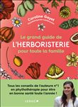 Le grand guide de l'herboristerie pour toute la famille