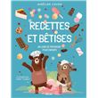 Recettes et Bêtises - Un livre de pâtisserie pour enfants