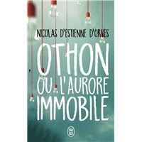 Othon ou L'aurore immobile