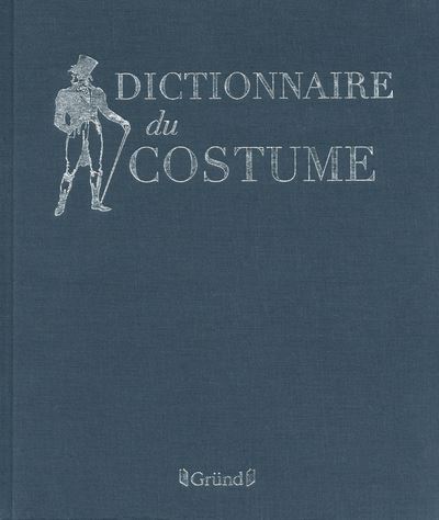 Dictionnaire du Costumeフランス語コスチューム辞典 希少？ Dictionnaire du Costumeフランス語コスチューム辞典 希少？ 本