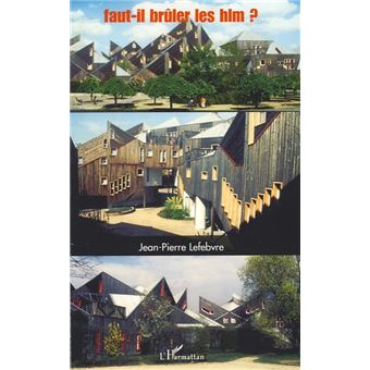 Faut-il brûler les HLM ? - 1