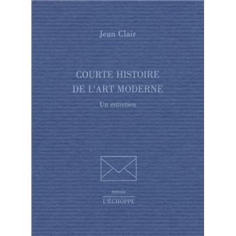 Courte Histoire de l'Art Moderne - 1