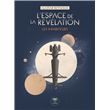L'espace de la révélation