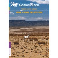 Khan, cheval des steppes