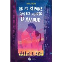 On ne sépare pas les morts d'amour