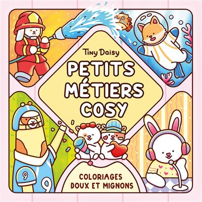 Petits métiers cosy : coloriages doux et mignons -  Tiny Daisy - Panini Comics - broché - Livre-jeu