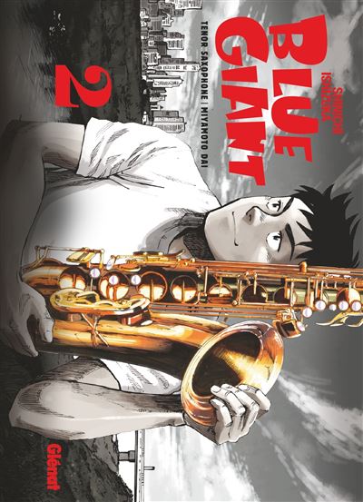Blue Giant - Tenor saxophone - Miyamoto Dai Tome 02 : Blue Giant - Tome 02