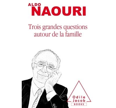 Trois Grandes questions autour de la famille