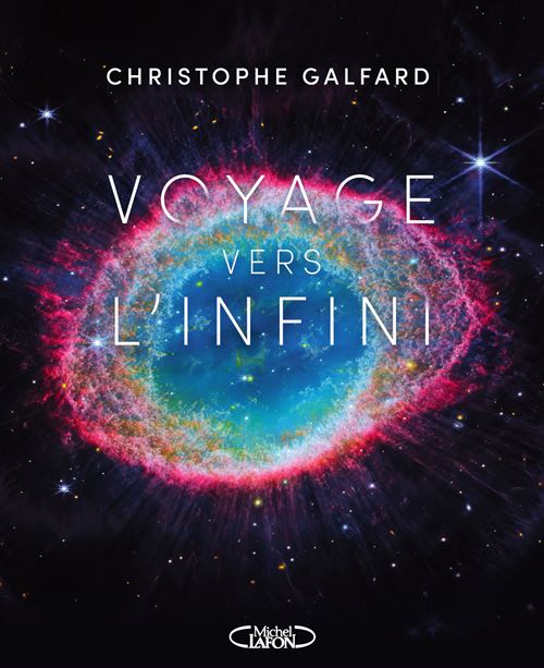 Voyage vers l'infini - broché - Christophe Galfard, Livre tous les