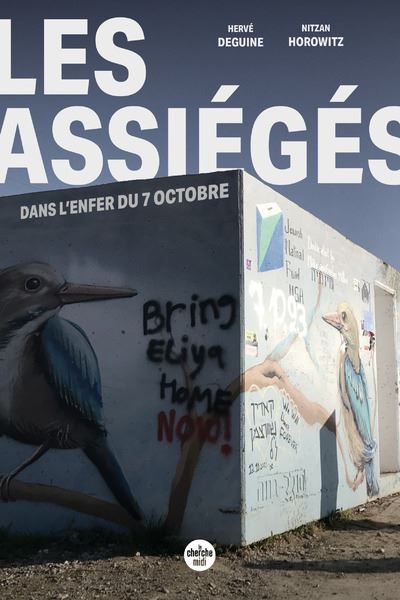 Les assiégés - Dans l'enfer du 7 octobre - Hervé Deguine - Le Cherche-Midi - broché - Essai - Le Cherche Midi