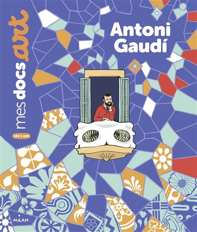 Mes Docs Art - Antoni Gaudí