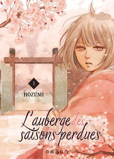 Usemono Yado, L'Auberge Des Saisons Perdues - : L'auberge des saisons perdues - Tome 01