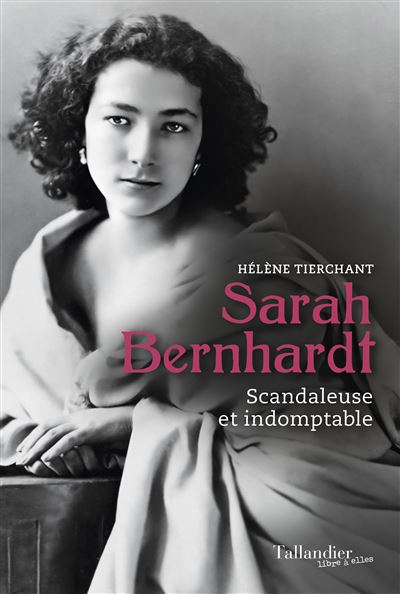 Sarah Bernhardt - Hélène Tierchant - broché