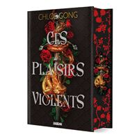 Ces Plaisirs Violents - ed.collector Tome 1 : Ces plaisirs violents - Tome 01 (relié collector)