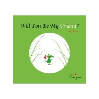 Will You Be My Friend? - bilingue anglais - 1