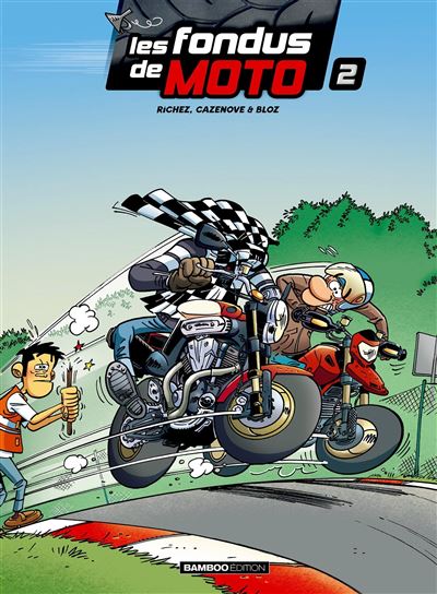 Les fondus de moto - Tome 2