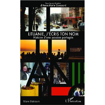 Lituanie, j'écris ton nom - 1