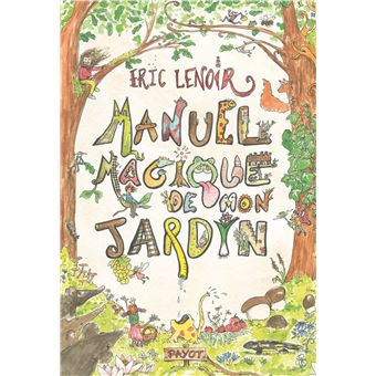 Manuel magique de mon jardin - 1