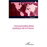 L’insoutenable dette publique de la France