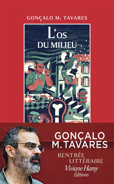 L'os du milieu - Gonçalo M. Tavares (2024)