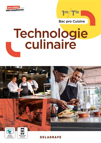 Mon metier, mes competences - Technologie culinaire 1re, Tle