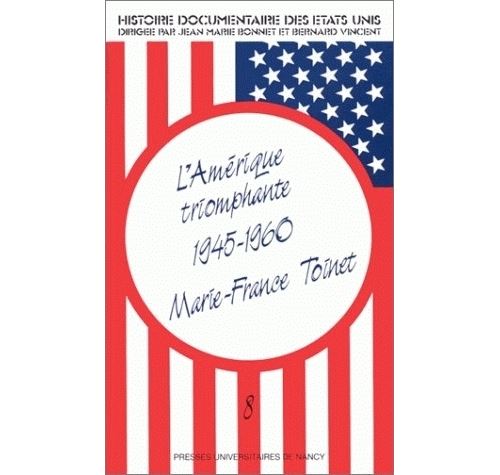 Histoire documentaire des Etats-Unis - 1945-1960