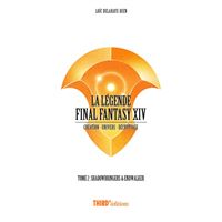 La Légende Final Fantasy XIV - Tome 2