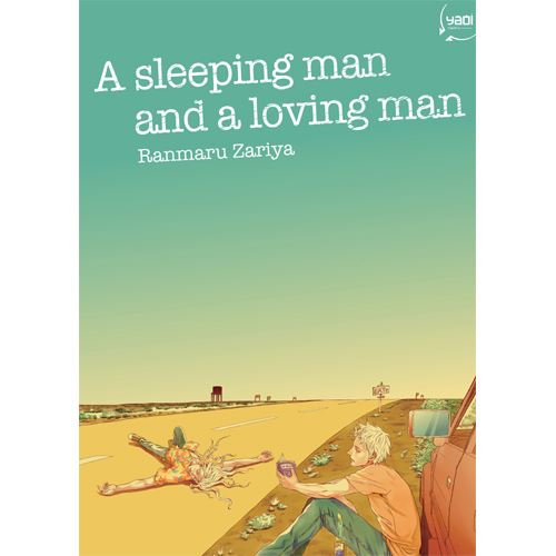 A sleeping man and a loving man - Ranmaru ZARIYA