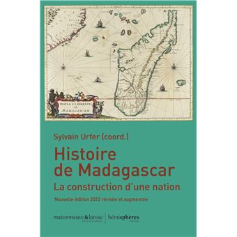 Histoire de Madagascar, nouvelle édtion 2022 - 1