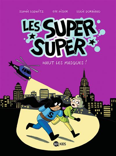 Les Super Super, Tome 02