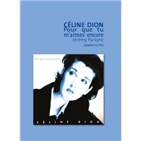 Céline Dion - Pour que tu m'aimes encore
