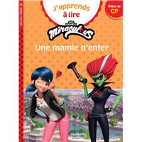 Miraculous Première lecture CP niveau 1 - Une mamie d'enfer