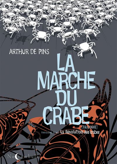 La marche du crabe T03 - La Révolution des crabes