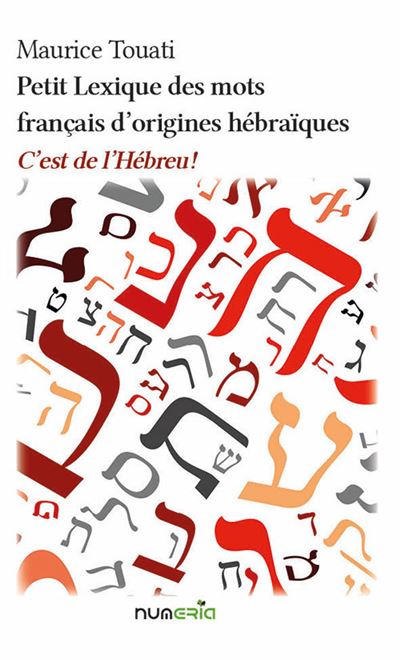 Petit Lexique des mots Français d’origines hébraïques