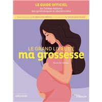 Le grand guide de ma grossesse sereine - Charline Gayault, Charline  sage-femme - Librairie La Fabrique