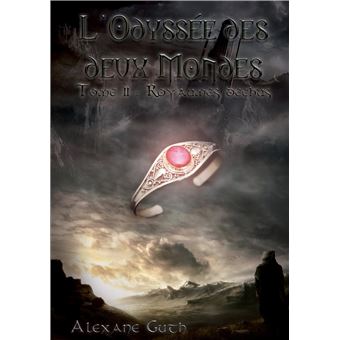 L'odyssée des deux mondes - L'odyssée des deux mondes, Trilogie Fantasy T2 - 1