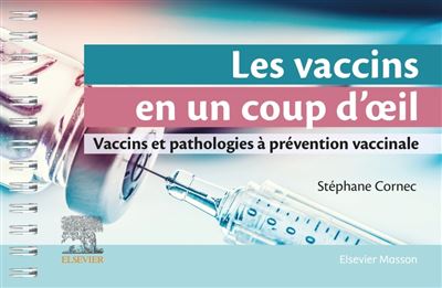 Les vaccins en un coup d'oeil - Stéphane Cornec - broché