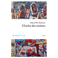 L'enclos des esclaves
