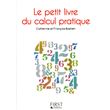 Le Petit Livre de - Calcul pratique