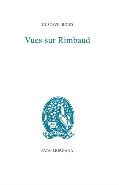Vues sur Rimbaud - Gustave Roud - broché