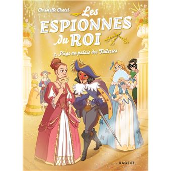 Les Espionnes Du Roi - Les espionnes du roi - Piège au palais des Tuileries - 1