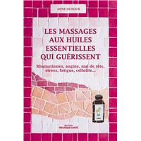 Les massages aux huiles essentielles qui guérissent