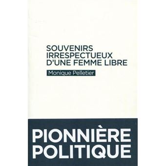 Souvenirs Irrespectueux D Une Femme Libre - 1