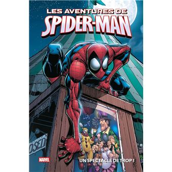 Marvel Spider-Man : L'Histoire d'un héros intemporel