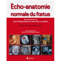 Echo-anatomie normale du foetus