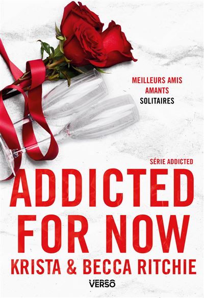 Addicted - La saga new adult culte : Addicted - Tome 3 - Addicted for Now