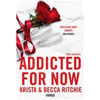 Addicted - La saga new adult culte : Addicted - Tome 3 - Addicted for Now - T.3